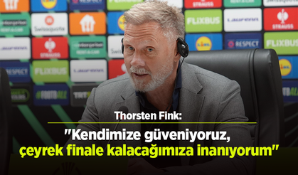 Thorsten Fink: "Kendimize güveniyoruz, çeyrek finale kalacağımıza inanıyorum"