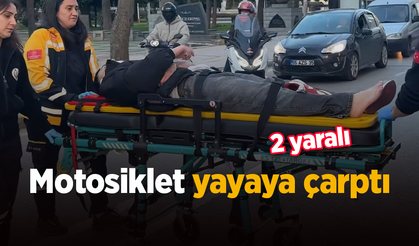 Motosiklet yayaya çarptı: 2 yaralı