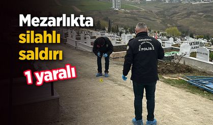 Mezarlıkta silahlı saldırı: 1 yaralı