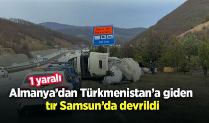 Almanya’dan Türkmenistan’a giden tır Samsun’da devrildi: 1 yaralı
