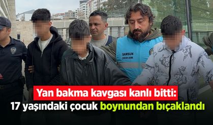 Yan bakma kavgası kanlı bitti: 17 yaşındaki çocuk boynundan bıçaklandı