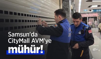 Samsun'da CityMall AVM'ye mühür