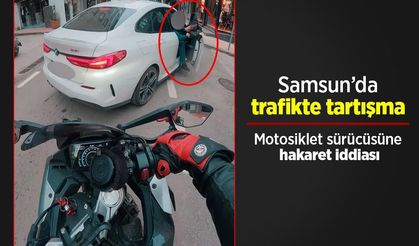 Samsun’da trafikte tartışma: Motosiklet sürücüsüne hakaret iddiası