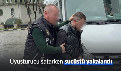 Uyuşturucu satarken suçüstü yakalandı