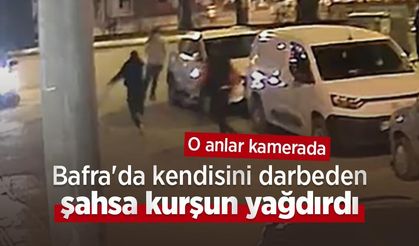 Bafra'da kendisini darbeden şahsa kurşun yağdırdı: O anlar kamerada