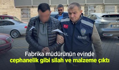 Fabrika müdürünün evinde cephanelik gibi silah ve malzeme çıktı