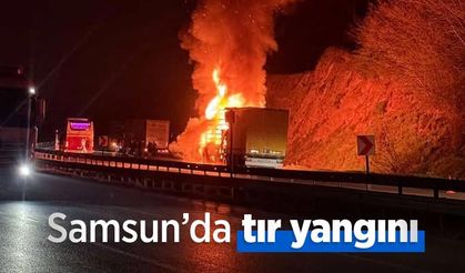 Samsun’da tır yangını