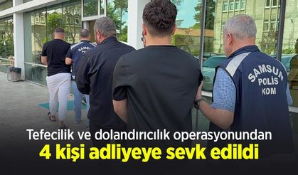 Tefecilik ve dolandırıcılık operasyonundan 4 kişi adliyeye sevk edildi