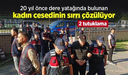 20 yıl önce dere yatağında bulunan kadın cesedinin sırrı çözülüyor: 2 tutuklama