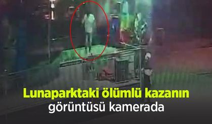 Lunaparktaki ölümlü kazanın görüntüsü kamerada