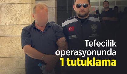 Tefecilik operasyonunda 1 tutuklama