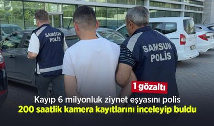 Kayıp 6 milyonluk ziynet eşyasını polis 200 saatlik kamera kayıtlarını inceleyip buldu: 1 gözaltı