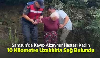 Samsun'da Kayıp Alzaymır Hastası Kadın 10 Kilometre Uzaklıkta Sağ Bulundu