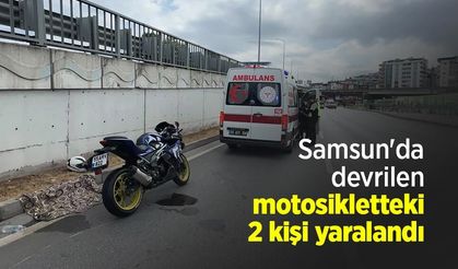 Samsun'da devrilen motosikletteki 2 kişi yaralandı