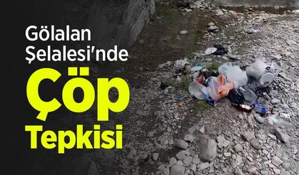 Gölalan Şelalesi'nde Çöp Tepkisi