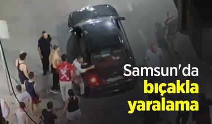 Samsun'da bıçakla yaralama