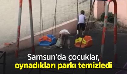 Samsun'da çocuklar, oynadıkları parkı temizledi