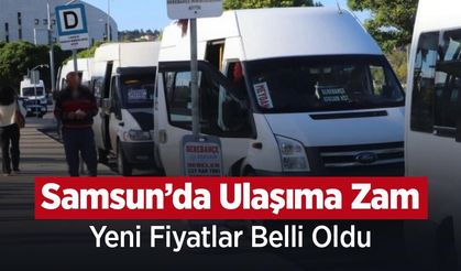 Samsun’da Ulaşıma Zam: Yeni Fiyatlar Belli Oldu