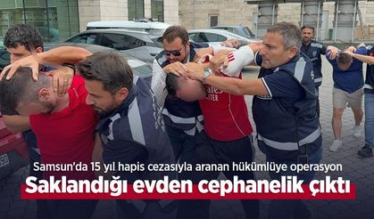 Samsun’da 15 yıl hapis cezasıyla aranan hükümlüye operasyon: Saklandığı evden cephanelik çıktı