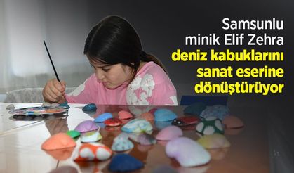 Samsunlu minik Elif Zehra deniz kabuklarını sanat eserine dönüştürüyor
