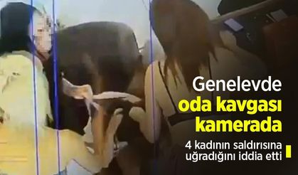 Genelevde oda kavgası kamerada: 4 kadının saldırısına uğradığını iddia etti