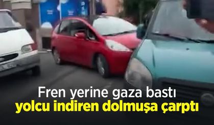 Fren yerine gaza bastı, yolcu indiren dolmuşa çarptı