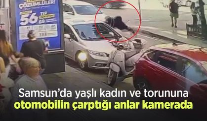 Samsun’da yaşlı kadın ve torununa otomobilin çarptığı anlar kamerada