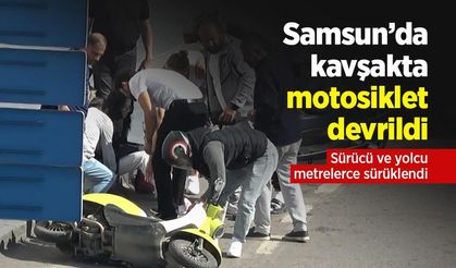 Samsun’da kavşakta motosiklet devrildi: Sürücü ve yolcu metrelerce sürüklendi
