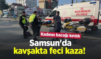 Samsun'da kavşakta feci kaza! Kadının bacağı kırıldı