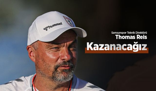 Thomas Reis: Kazanacağız