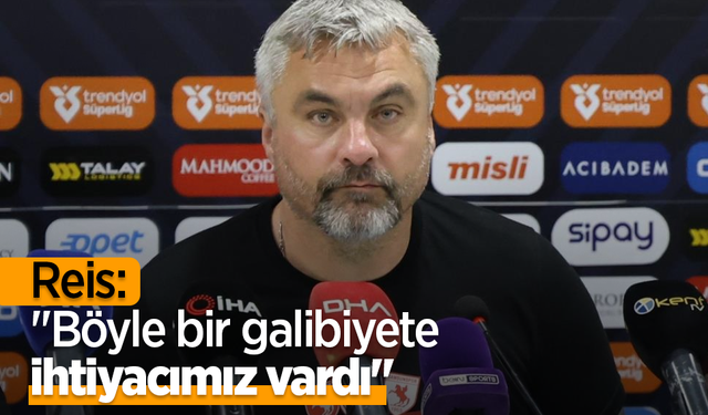 Reis: "Böyle bir galibiyete ihtiyacımız vardı"