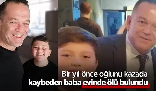Bir yıl önce oğlunu kazada kaybeden baba evinde ölü bulundu