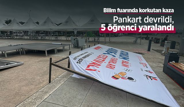 Bilim fuarında korkutan kaza: Pankart devrildi, 5 öğrenci yaralandı