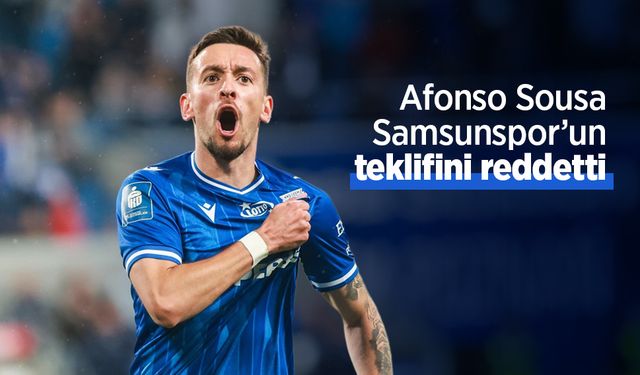 Afonso Sousa, Samsunspor’un teklifini reddetti