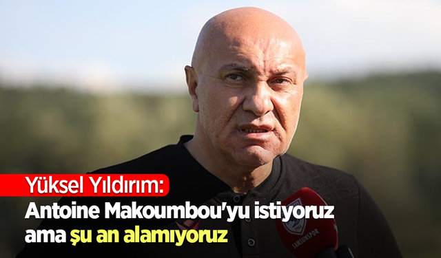 Antoine Makoumbou Transfer Aciklaması