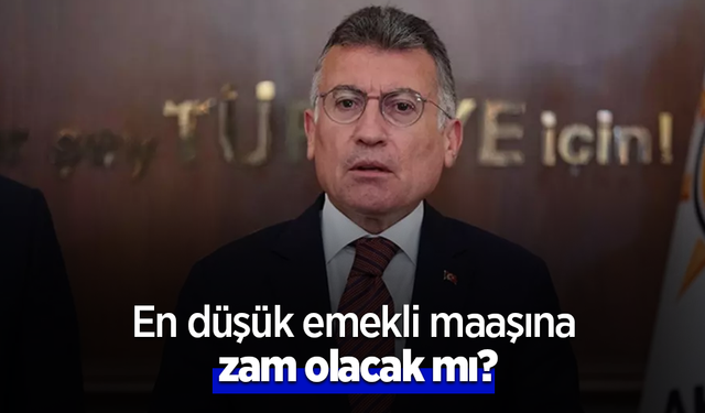 En düşük emekli maaşına zam olacak mı?