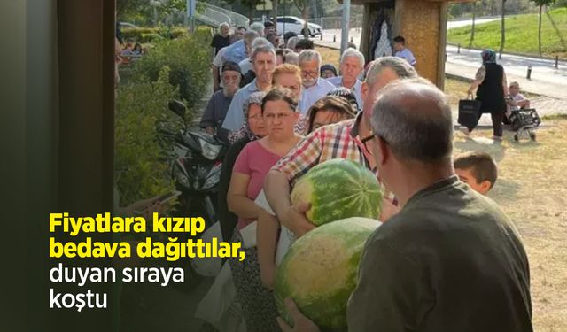 Fiyatlara kızıp bedava dağıttılar, duyan sıraya koştu