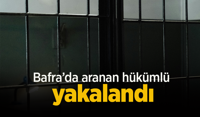 Bafra’da aranan hükümlü yakalandı.