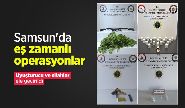 Samsun'da eş zamanlı operasyonlar: Uyuşturucu ve silahlar ele geçirildi