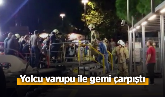 Yolcu vapuru ile gemi çarpıştı.