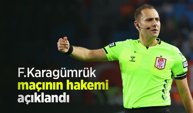 F.Karagümrük maçının hakemi açıklandı