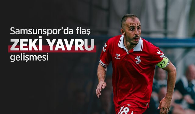 Samsunspor'da FLAŞ ZEKİ YAVRU GELİŞMESİ