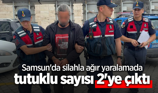 Samsun'da silahla ağır yaralamada tutuklu sayısı 2'ye çıktı