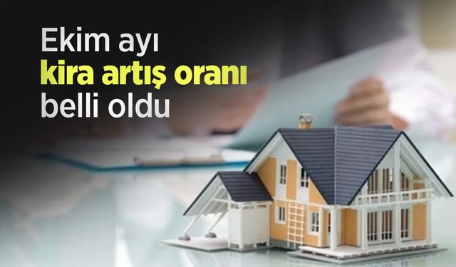 Ekim ayı kira artış oranı belli oldu