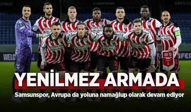 Samsunspor, Avrupa da yoluna namağlup olarak devam ediyor ...
