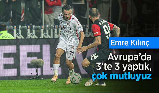 Emre Kılınç: Avrupa’da 3’te 3 yaptık, çok mutluyuz
