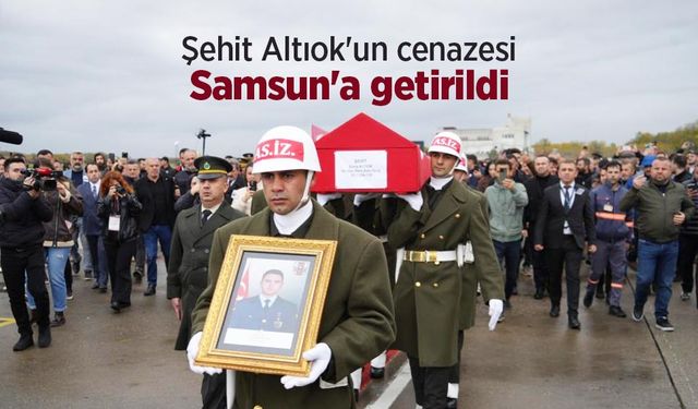 Şehit Altıok'un cenazesi Samsun'a getirildi