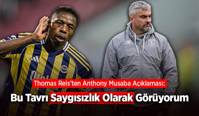 Thomas Reis’ten Anthony Musaba Açıklaması: Bu Tavrı Saygısızlık Olarak Görüyorum