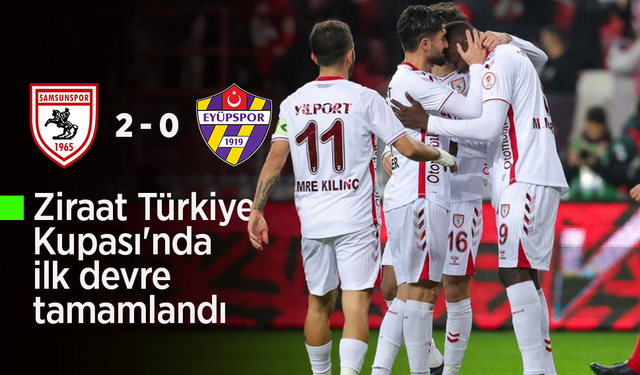 Ziraat Türkiye Kupası'nda ilk devre tamamlandı ..