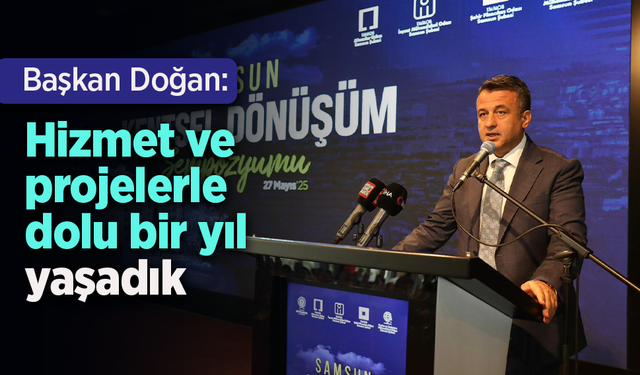 Başkan Doğan: "Hizmet ve projelerle dolu bir yıl yaşadık"